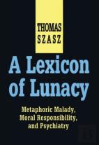 A Lexicon Of Lunacy