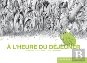 A L'Heure Du Dejeuner