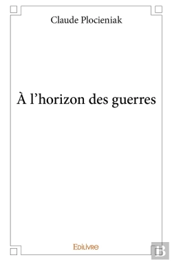 Bertrand.pt - À L'Horizon Des Guerres