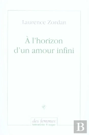 À L'Horizon D'Un Amour Infini