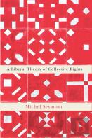 A Liberal Theory Of Collective Rights