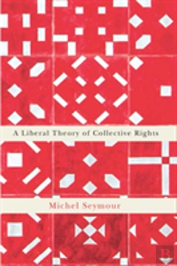 Bertrand.pt - A Liberal Theory Of Collective Rights