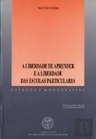 A Liberdade de Aprender e a Liberdade das Escolas Particulares