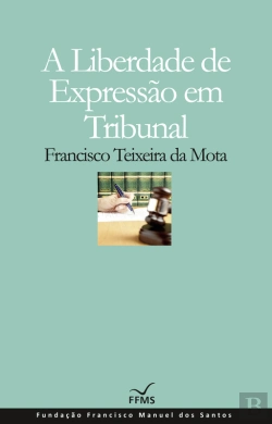 Bertrand.pt - A Liberdade De Expressão Em Tribunal