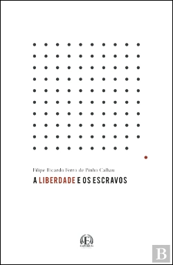 Bertrand.pt - A Liberdade e os Escravos