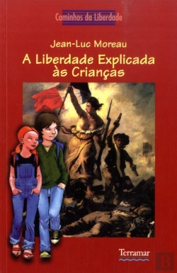 Bertrand.pt - A Liberdade Explicada às Crianças