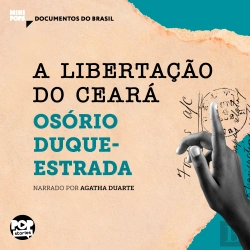Bertrand.pt - A Libertação Do Ceará: Trechos Selecionados De 