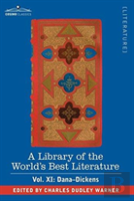 A Library Of The World'S Best Literature - Ancient And Modern - Vol. Xi (Forty-Five Volumes); Dana-Dickens