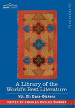 Bertrand.pt - A Library Of The World'S Best Literature - Ancient And Modern - Vol. Xi (Forty-Five Volumes); Dana-Dickens