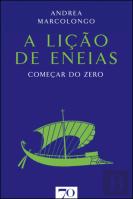 A Lição de Eneias. Começar do Zero