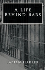 A Life Behind Bars