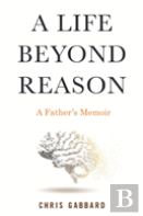 A Life Beyond Reason