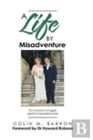 A Life By Misadventure