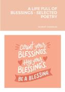A Life Full Of Blessings - Selected Poetry