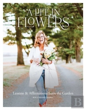 A Life In Flowers