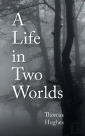A Life In Two Worlds
