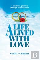 A Life Lived With Love