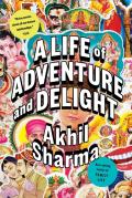 A Life Of Adventure And Delight