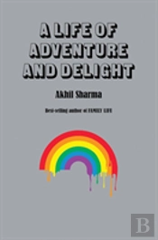A Life Of Adventure And Delight