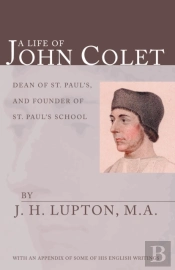 A Life Of John Colet