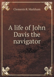 A Life Of John Davis The Navigator