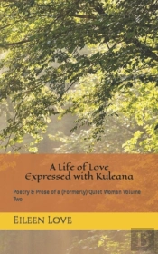 A Life Of Love Expressed With Kuleana