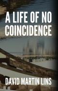 A Life Of No Coincidence