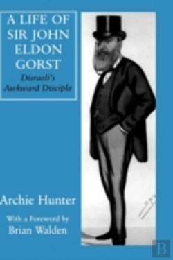 Bertrand.pt - A Life Of Sir John Eldon Gorst