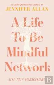 A Life To Be Mindful Network