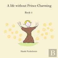 A Life Without Prince Charming