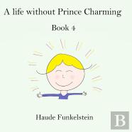 A Life Without Prince Charming