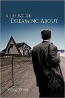A Life Worth Dreaming About