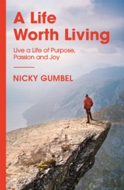 A Life Worth Living