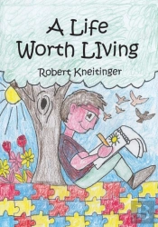 A Life Worth Living