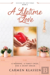 A Lifetime Of Love: A Wedding, A Family