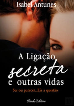 Bertrand.pt - A Ligação Secreta e Outras Vidas