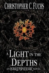A Light In The Depths: An Earthpillar No