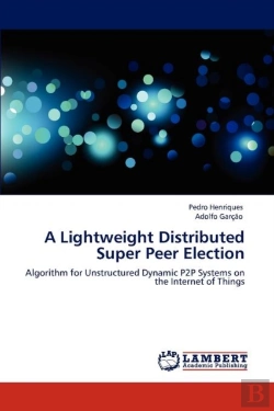 Bertrand.pt - A Lightweight Distributed Super Peer Election