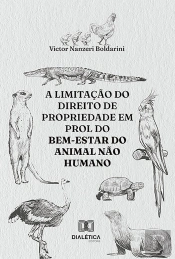 A Limitação Do Direito De Propriedade Em Prol Do Bem-Estar Do Animal Não Humano