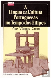 A Língua e a Cultura Portuguesas no Tempo dos Filipes