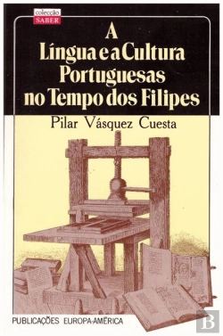 Bertrand.pt - A Língua e a Cultura Portuguesas no Tempo dos Filipes