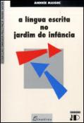 A Língua Escrita no Jardim de Infância
