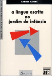 A Língua Escrita no Jardim de Infância