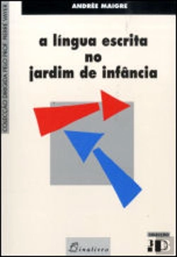 Bertrand.pt - A Língua Escrita no Jardim de Infância