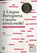 A Língua Portuguesa é Muito Atraiçoada!