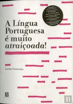 Bertrand.pt - A Língua Portuguesa é Muito Atraiçoada!