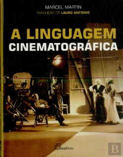 Bertrand.pt - A Linguagem Cinematográfica