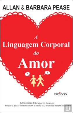 Bertrand.pt - A Linguagem Corporal do Amor