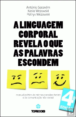 Bertrand.pt - A Linguagem Corporal Revela o que as Palavras Escondem