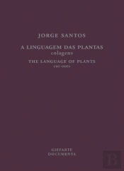 A Linguagem das Plantas | The Language of Plants